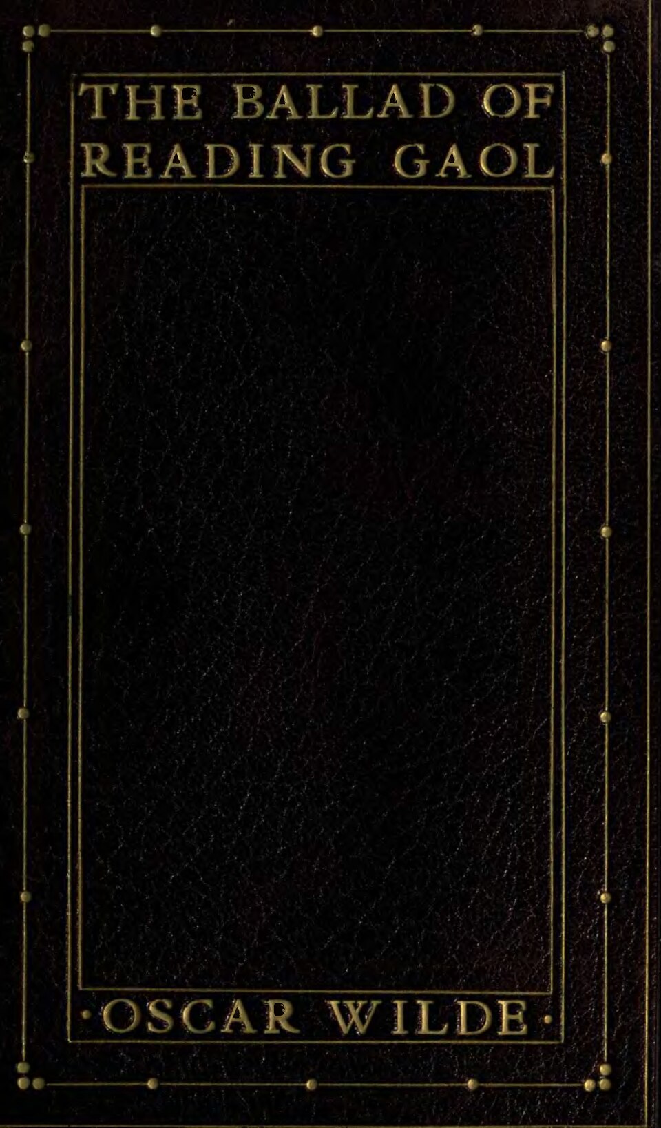 Oscar Wilde, The Ballad Of Reading Gaol